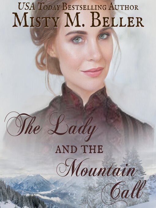 Title details for The Lady and the Mountain Call by Misty M. Beller - Available